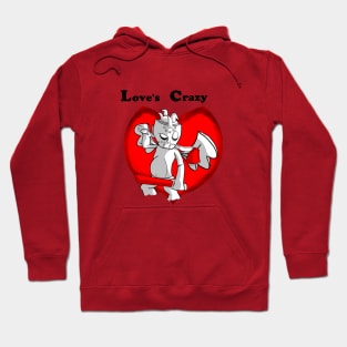 Love's Crazy Hoodie